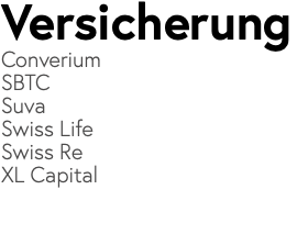 Versicherung Converium SBTC Suva Swiss Life Swiss Re XL Capital 
